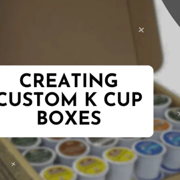 Creating Custom K Cup Boxes