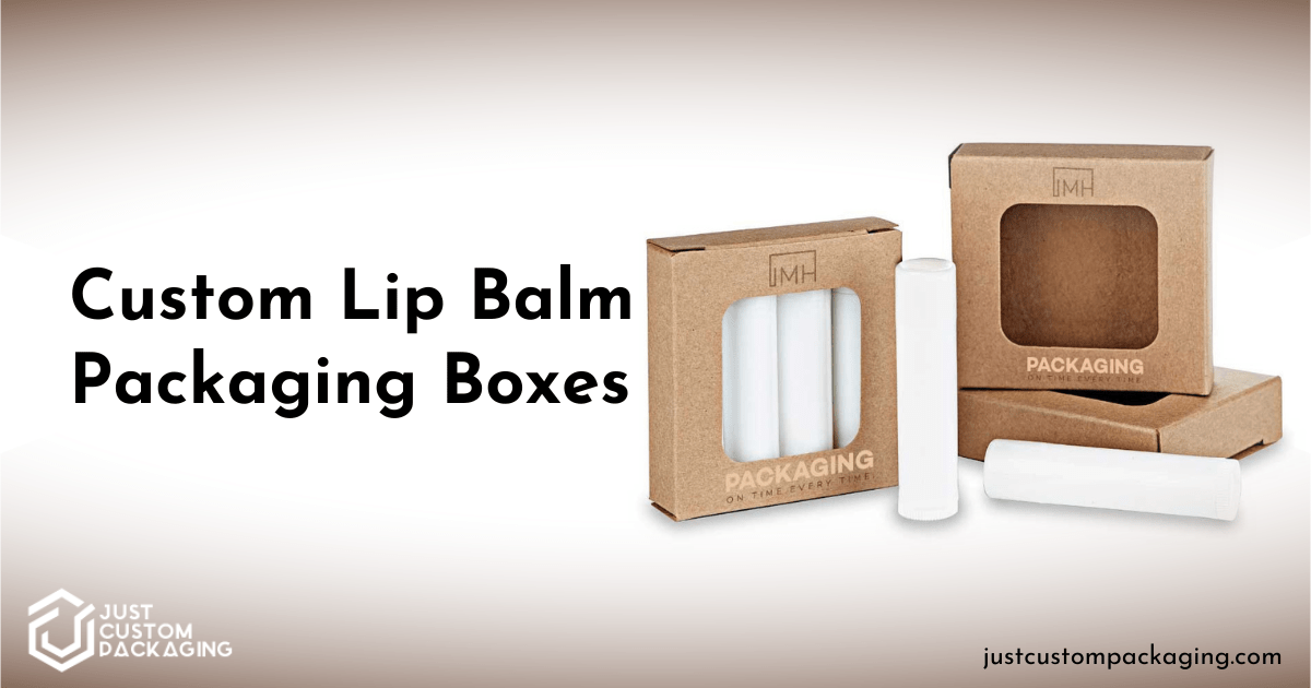 custom lip balm packaging boxes