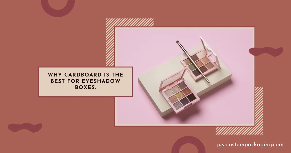 Best for Eyeshadow Boxes