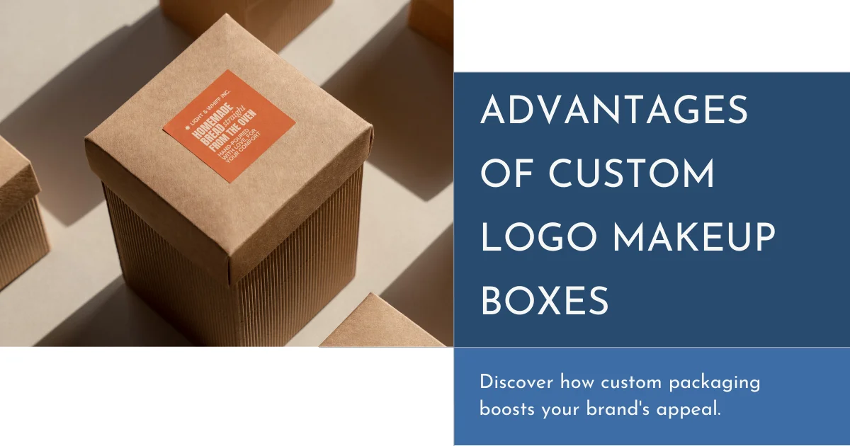 Advantages of custom logo makeup boxes