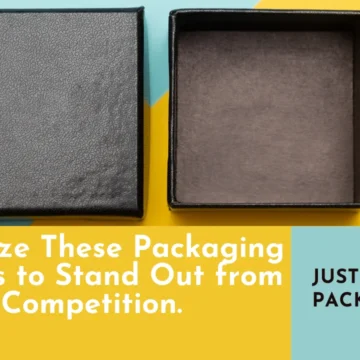 Packaging Factors to Stand Out from Competition