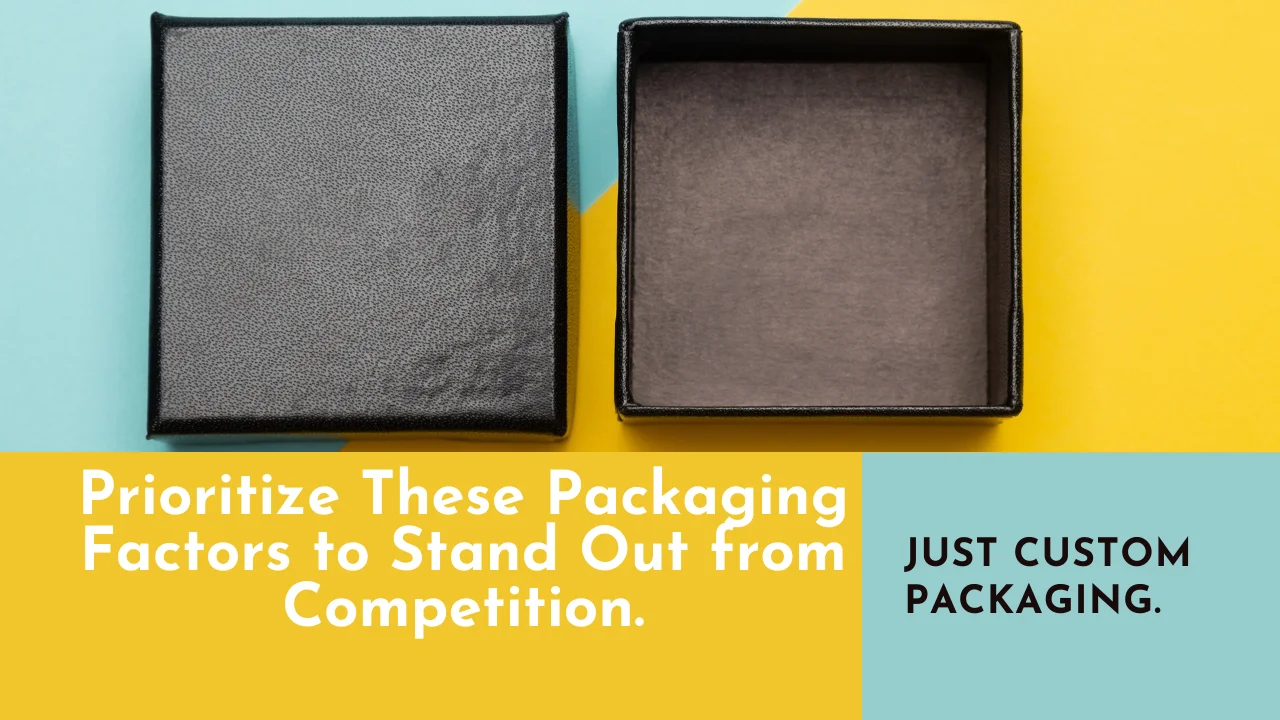 Packaging Factors to Stand Out from Competition