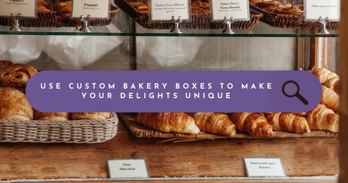 Use of Custom Bakery Boxes